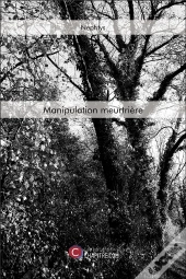 Manipulation Meurtrière