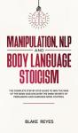 Manipulation, Nlp And Body Language Stoicism - Preview