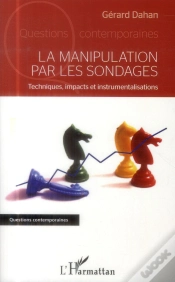 Capa do artigo Manipulation Par Les Sondages ; Techniques, Impacts Et Instrumentalisations