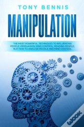 Manipulation: The Most Powerful Techniqu