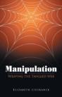 Manipulation: Weaving The Tangled Web - Preview