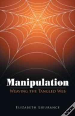 Capa do artigo Manipulation: Weaving The Tangled Web