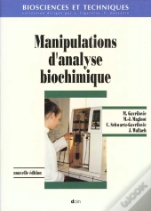 Manipulations D Analyse Biochimique 3emeedition
