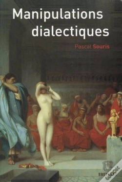 Capa do artigo Manipulations Dialectiques.La Raison Du Plus Faux