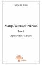 Manipulations Et Traitrises Tome 1 - Preview