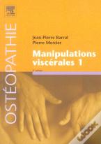 Manipulations Viscerales T.1