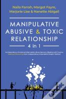 Manipulative, Abusive &Amp; Toxic Relationship, 4 In 1