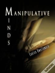 Manipulative Minds