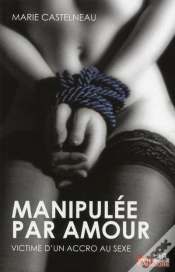 Capa do artigo Manipulée Par Amour ; Victime D