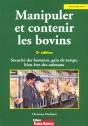 Manipuler Et Contenir Les Bovins ; 2e Edition - Preview