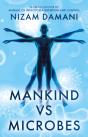 Mankind Vs Microbes - Preview