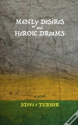 Capa do artigo Manly Desires And Heroic Dreams
