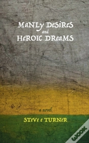 Capa do artigo Manly Desires And Heroic Dreams