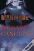 Manmade Breast Cancers