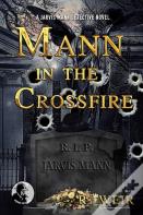 Mann In The Crossfire