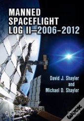 Manned Spaceflight Log Ii-2006-2012