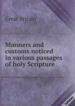 Capa do artigo Manners And Customs Noticed In Various Passages Of Holy Scripture