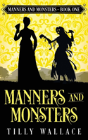 Manners And Monsters - Preview