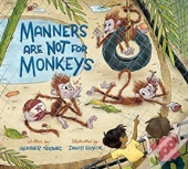 Manners Are Not For Monkeys