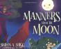 Manners From The Moon - Preview