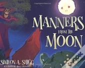 Manners From The Moon