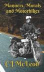 Manners, Morals And Motorbikes - Preview