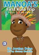 Manoa'S First Kula Trip (Part Iii) - The Feast