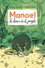 Manoel : Le Liseur De La Jungle - Preview