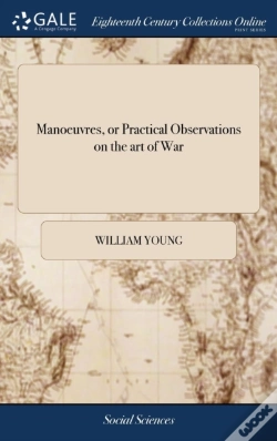 Capa do artigo Manoeuvres, Or Practical Observations On The Art Of War