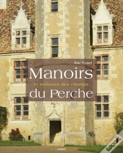 Capa do artigo Manoirs Et Maisons Des Champs Du Perche