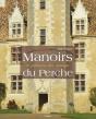 Manoirs Et Maisons Des Champs Du Perche - Preview