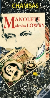 Manolete, Malcolm Lowry