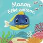 Manon Bébé Poisson - Preview