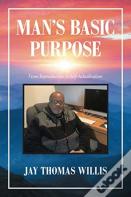 Man'S Basic Purpose