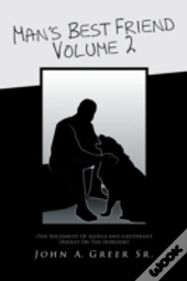 Man'S Best Friend Volume 2:  The Solidar