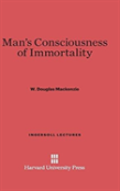 Man'S Consciousness Of Immortality