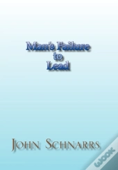 Man'S Failure To Lead