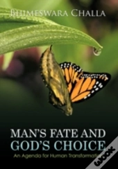 Man'S Fate And God'S Choice