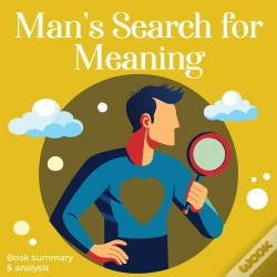 Capa do artigo Man'S Search For Meaning: Book Summary & Analysis