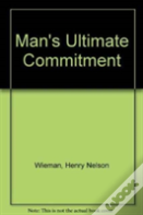 Man'S Ultimate Commitment