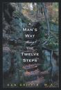 Man'S Way Through The Twelve Steps - Preview
