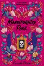 Manslaughter Park - Preview