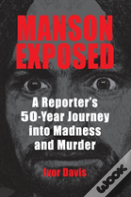 Manson Exposed