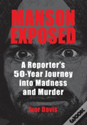 Manson Exposed