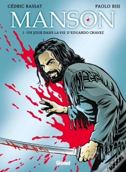 Capa do artigo Manson - Tome 01 : Un Jour Dans La Vie D'Eduardo Chavez