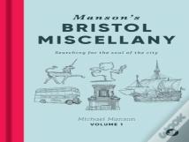 Manson'S Bristol Miscellany