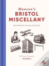 Manson'S Bristol Miscellany Volume 2