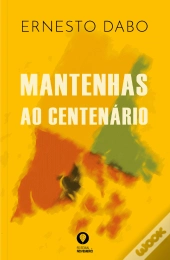 Mantenhas ao Centenário