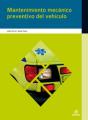 Mantenimiento Mecánico Preventivo Del Vehículo - Preview
