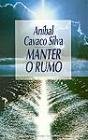 Manter o Rumo - Preview